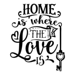Home Is Where The Love Is